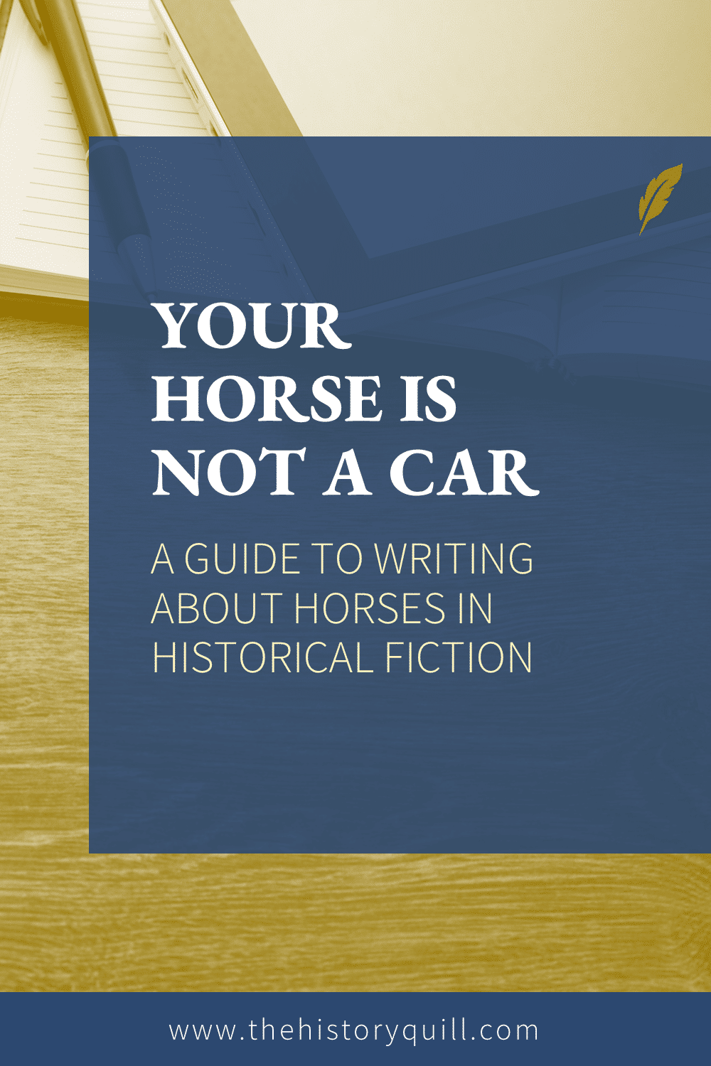 From The History Quill blog, reasons why your horse is no a car with a guide to writing about horses in historical fiction