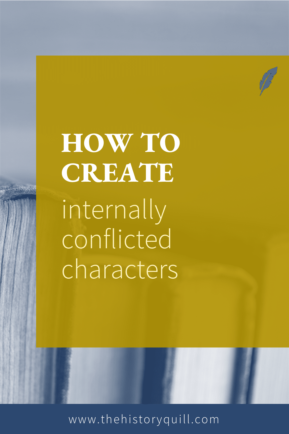 From The History Quill blog, learn how to create internally conflicted characters in your historical fiction.