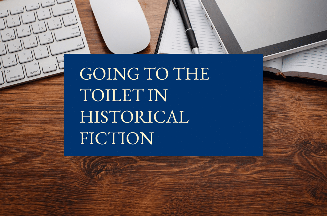 Going to the toilet in historical fiction