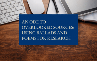 An ode to overlooked sources: using ballads and poems for research