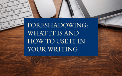 Foreshadowing: what it is and how to use it in your writing