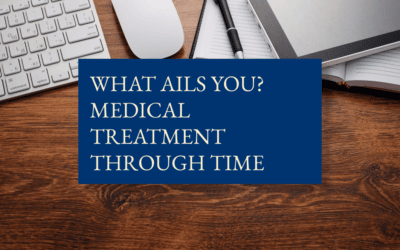 What ails you? Medical treatment through time