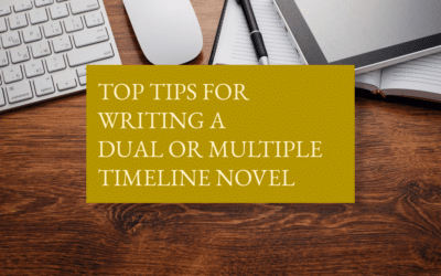 Top tips for writing a dual or multiple timeline novel