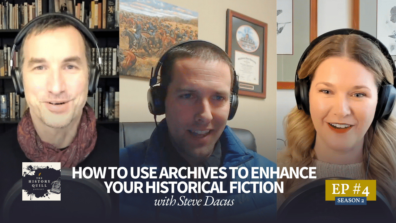 #10: How to use archives to enhance your historical fiction