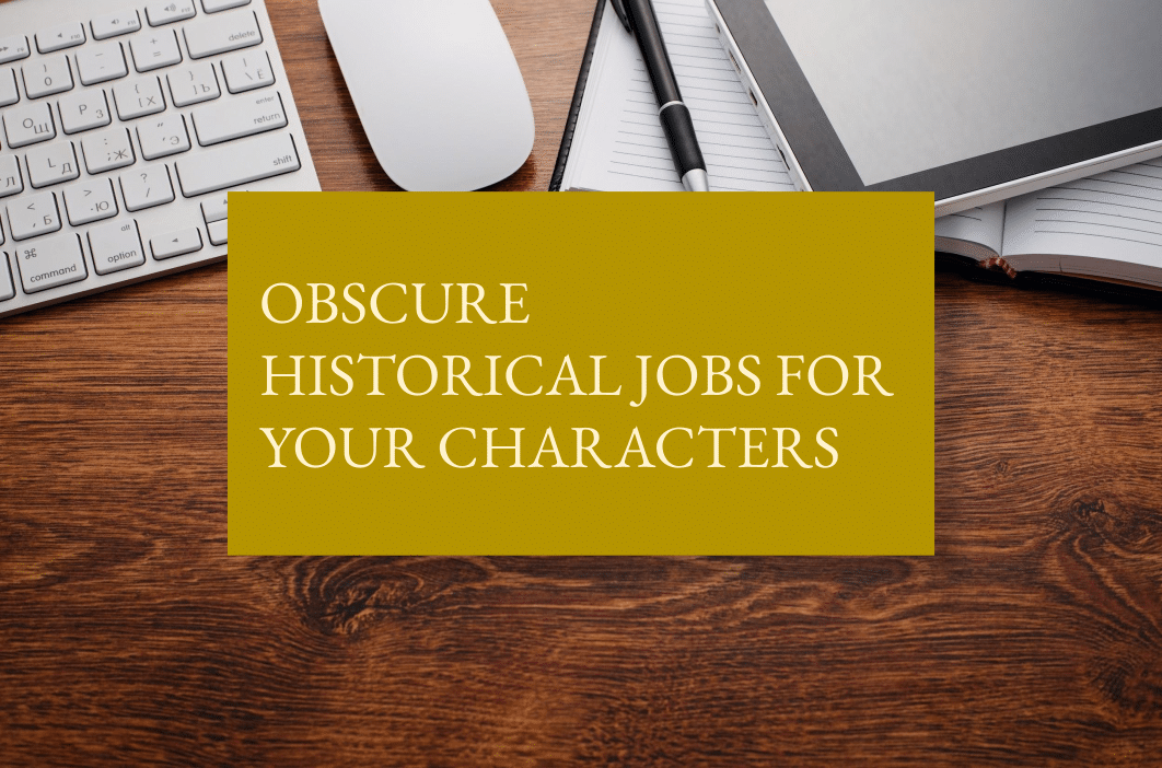 Obscure historical jobs for your characters